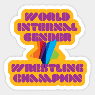 World Internal Gender Wrestling Champion Sticker